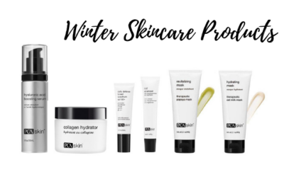 Winter Skincare Routine and Products