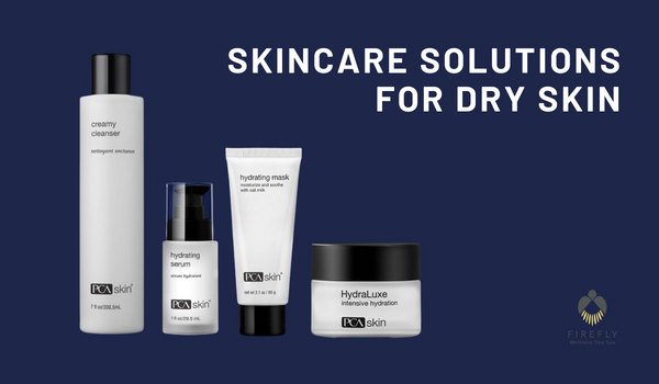 Skincare Solutions for Dry Skin