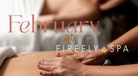 February Spotlight at Firefly Spa in San Diego