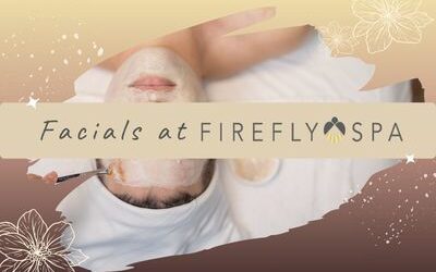 How to Prepare for Your First Facial at Firefly Spa in San Diego