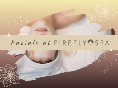 How to Prepare for Your First Facial at Firefly Spa in San Diego