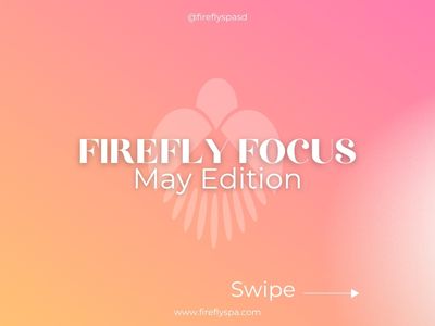 May Firefly Spotlight: Celebrating the Nurturers